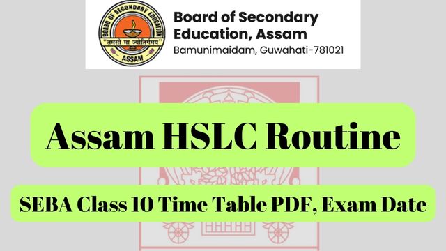 Assam HSLC Routine